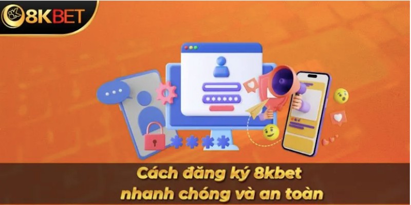 Tạo tài khoản cá cược tại 8kbet để nhận được nhiều lợi ích