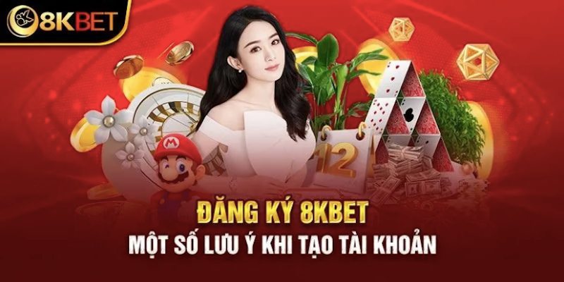 Một số điều kiện cần đáp ứng khi đăng ký 8kbet